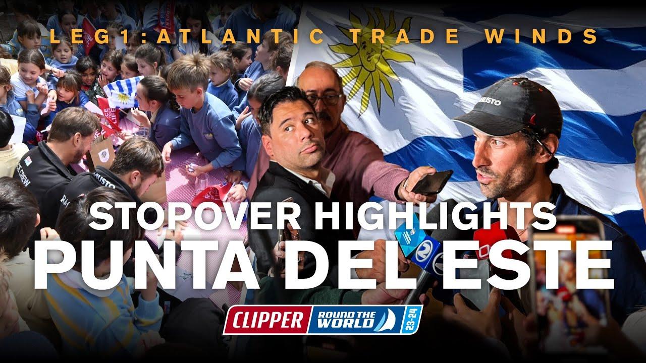 PUNTA DEL ESTE STOPOVER HIGHLIGHTS | CLIPPER 2023-24 RACE